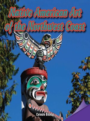cover image of Native American Art of the Northwest Coast